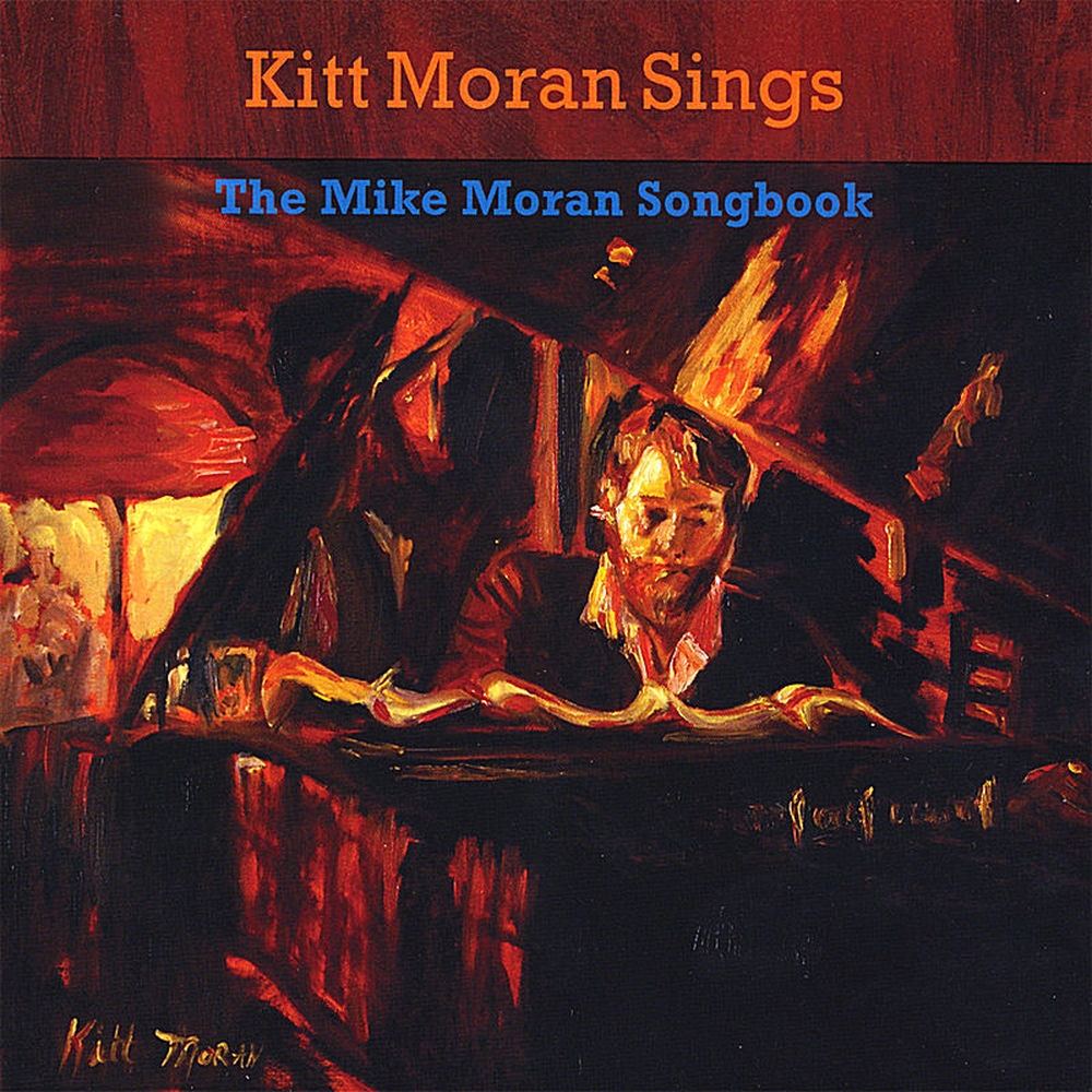 Kitt Moran Sings the Mike Moran Songbook cover