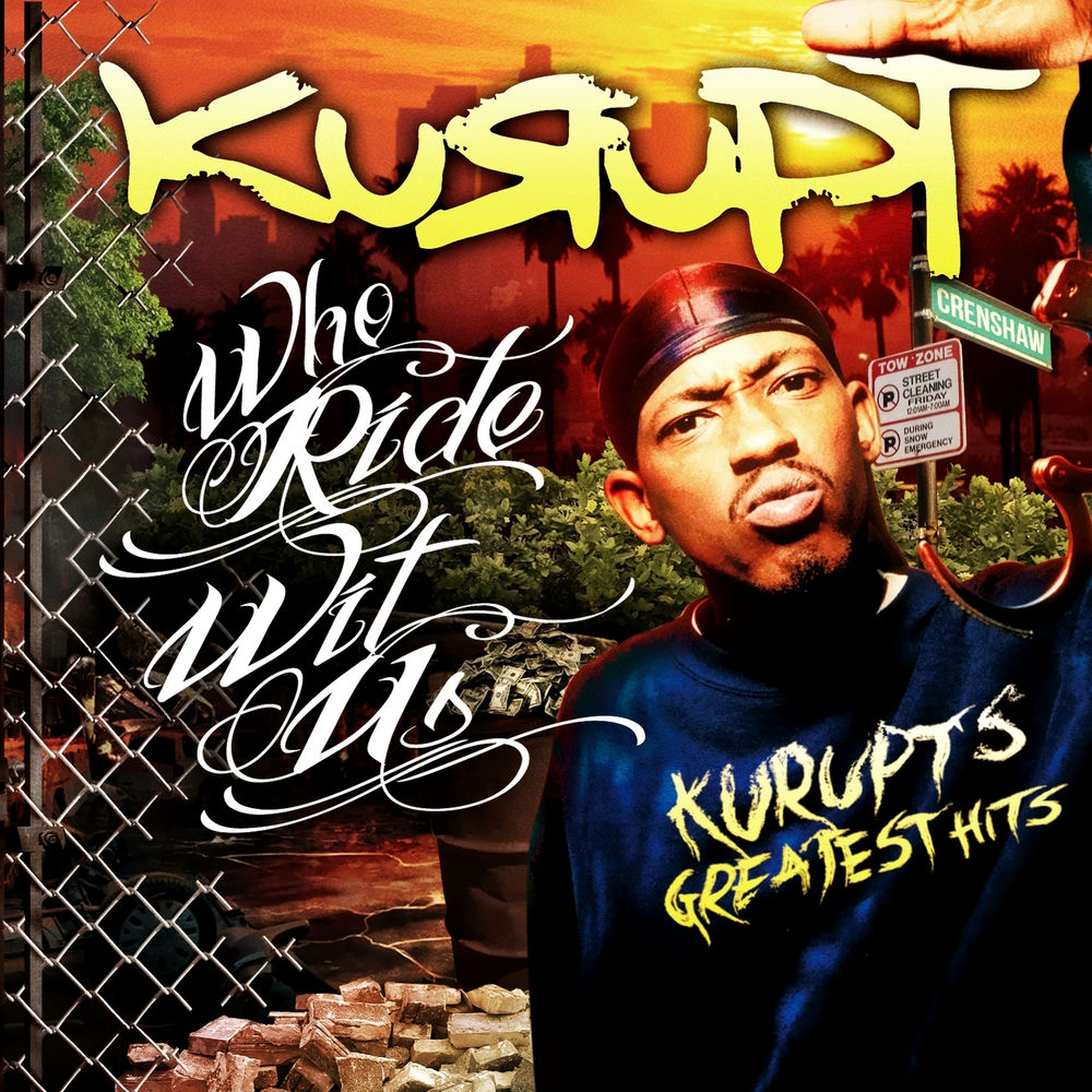 Who Rides with Us: Kurupt's Greatest Hits cover