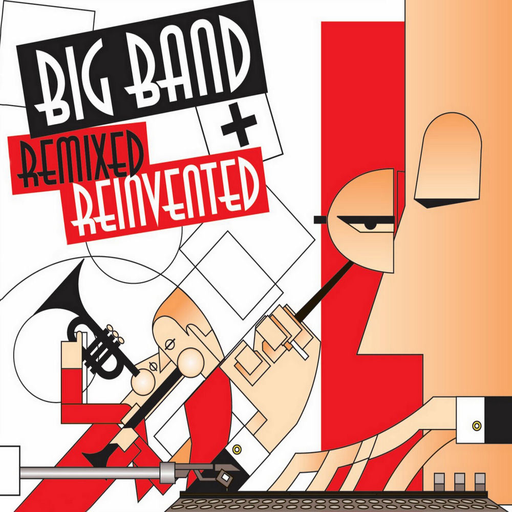 Big Band Remixed & Reinvented cover