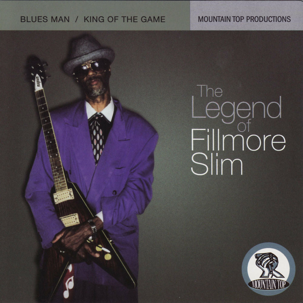 The Legend of Fillmore Slim: Blues Man/King of the Game cover