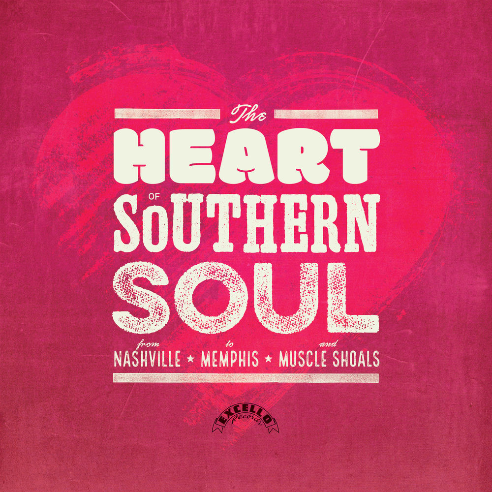 Heart of Southern Soul: From Nashville to Memphis and Muscle Shoals cover