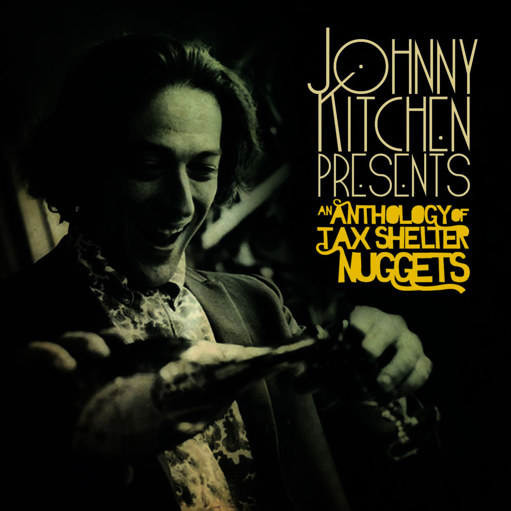 Johnny Kitchen Presents An Anthology Of Tax Shelter Nuggets cover