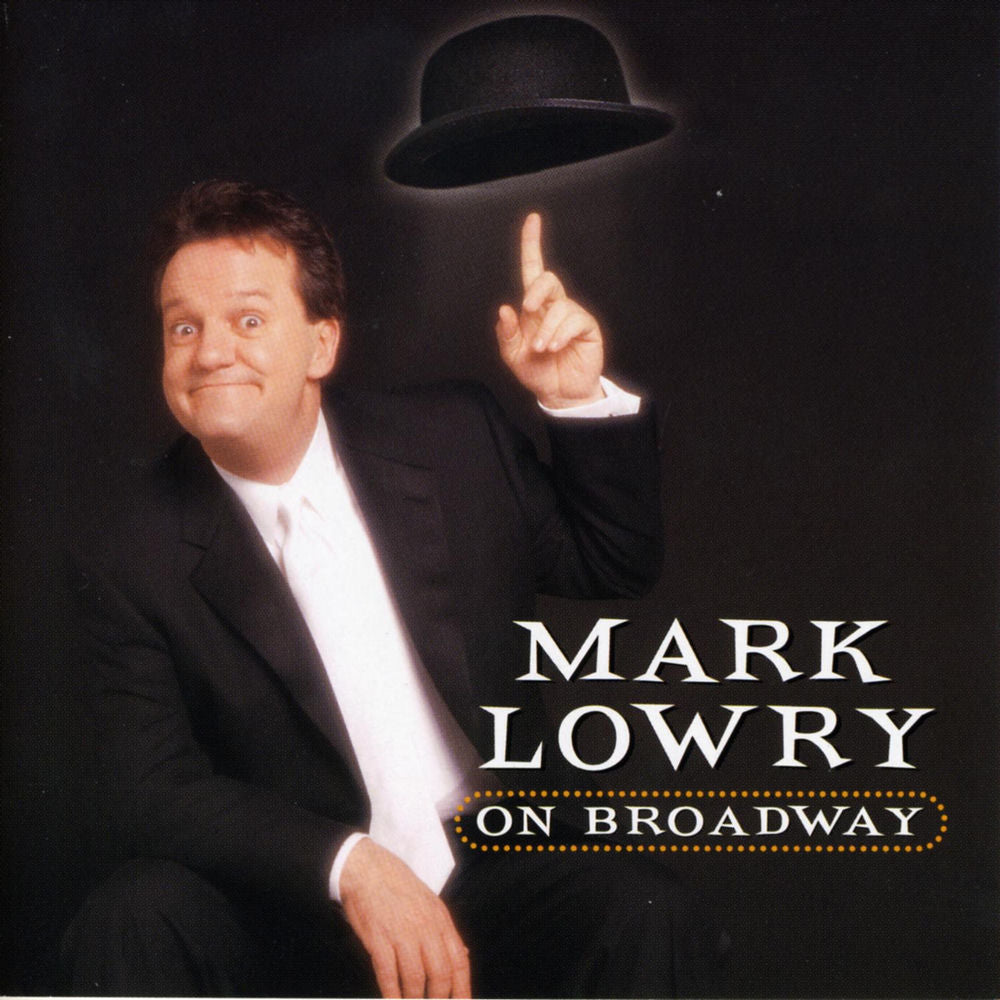 Mark Lowry on Broadway cover