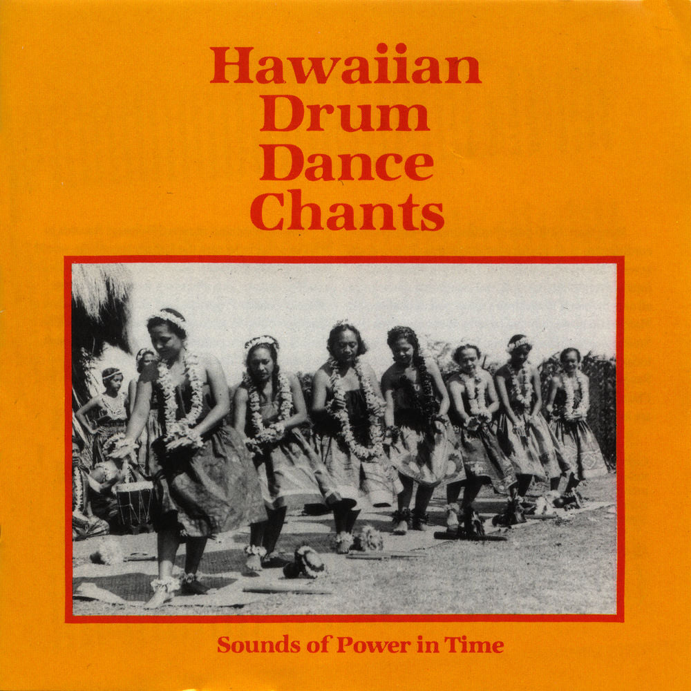 Hawaiian Drum Dance Chants: Sounds of Power in Time cover