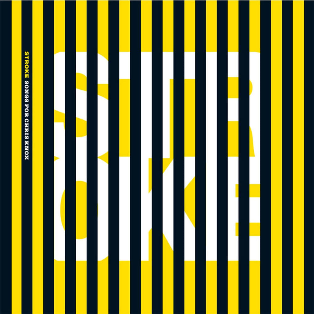 Stroke: Songs for Chris Knox cover