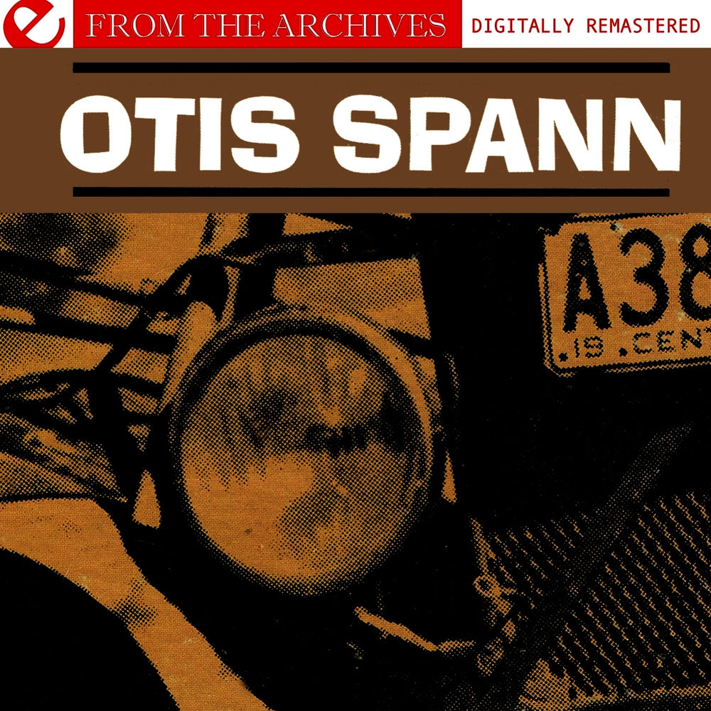 Otis Spann - From The Archives (Digitally Remastered) cover