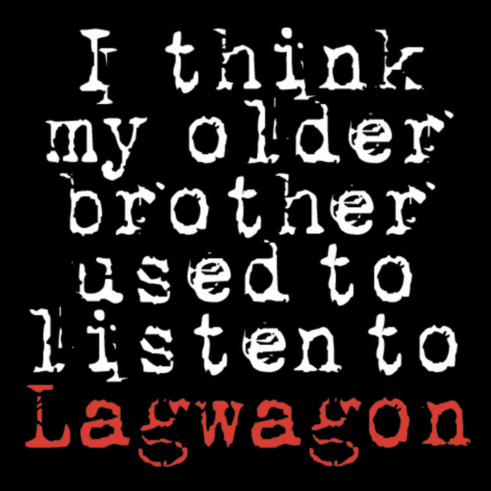 I Think My Older Brother Used to Listen to Lagwagon cover