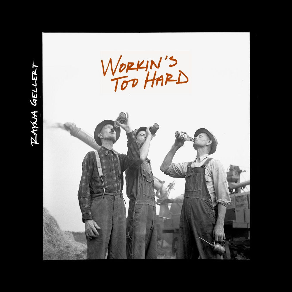 Workin's Too Hard cover