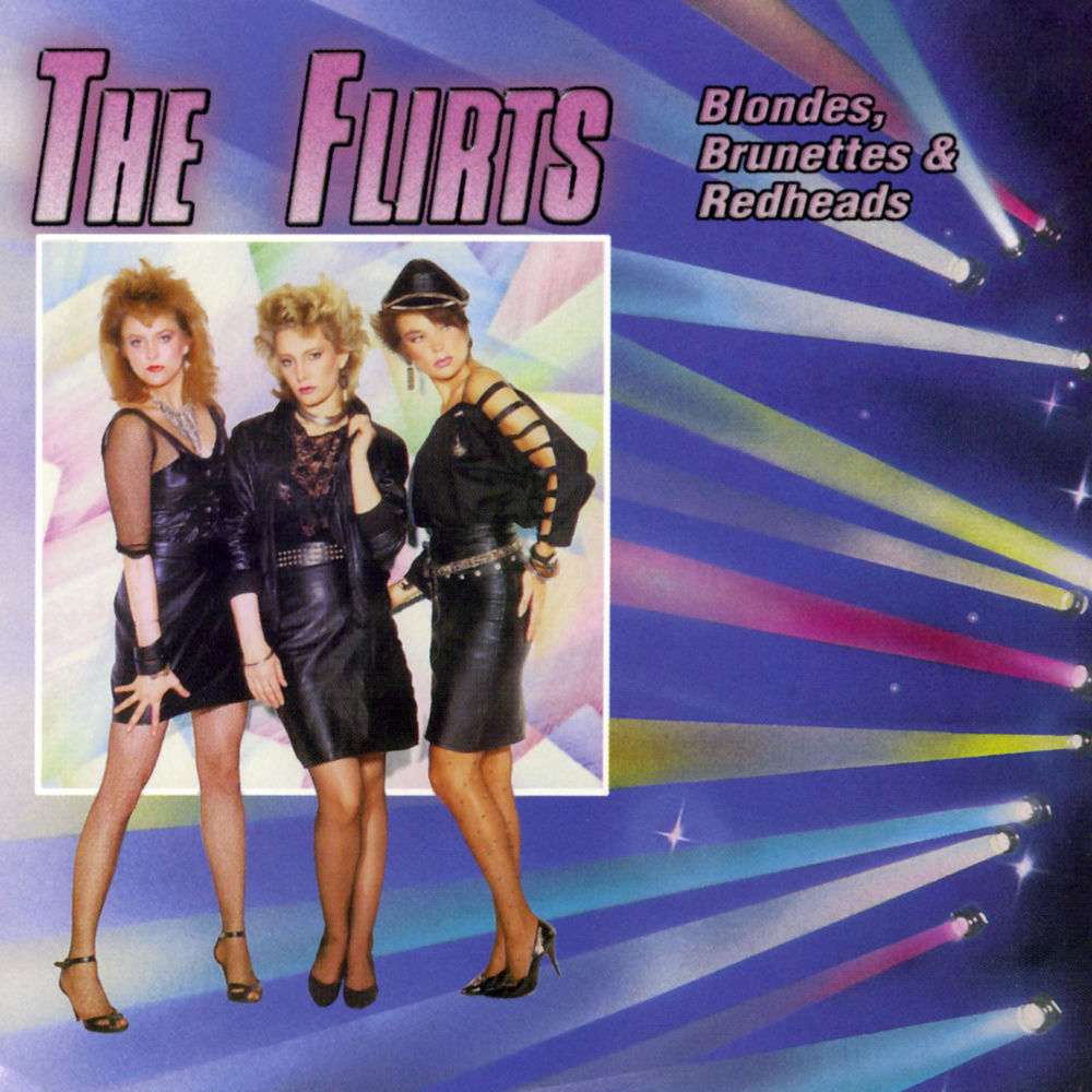 The Flirts:Blondes,Brunettes&Redheads cover