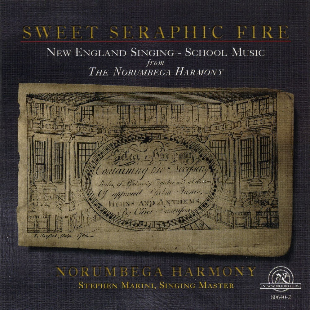 Sweet Seraphic Fire: New England Singing-School Music cover
