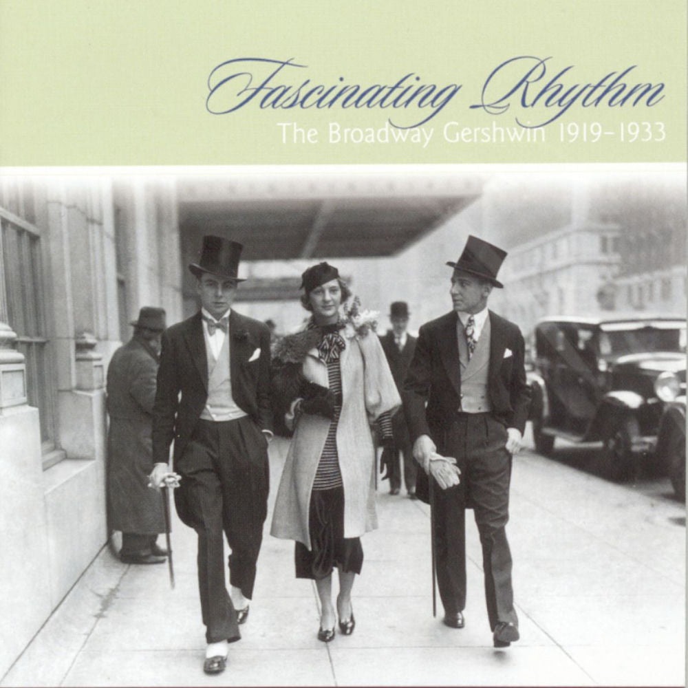 Fascinating Rhythm - The Broadway Gershwin 1919-1933 cover