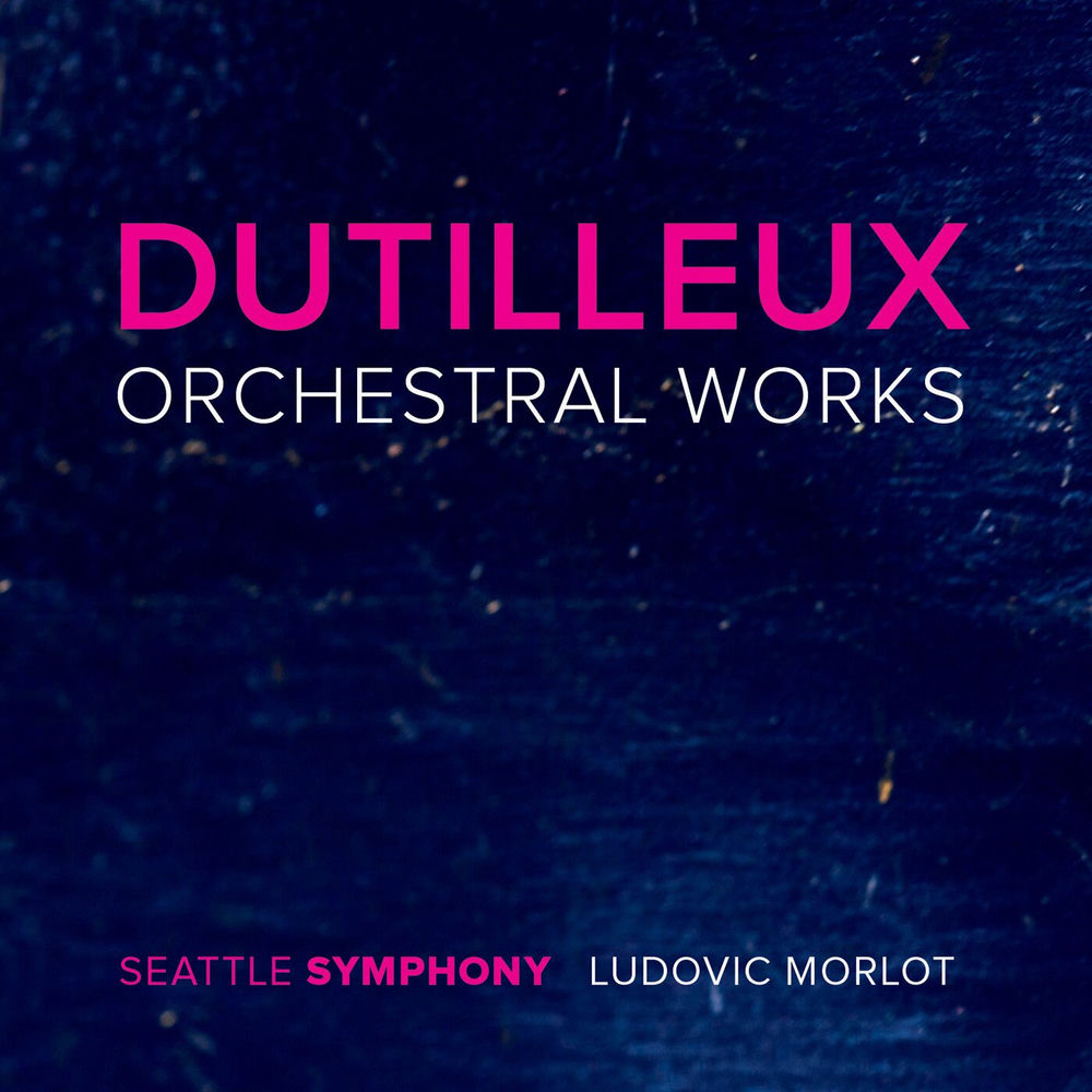 Dutilleux: Orchestral Works cover