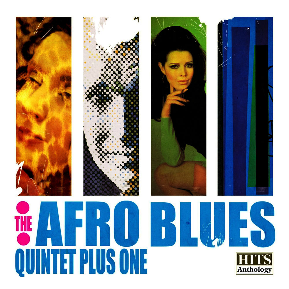 Hits Anthology: The Afro Blues Quintet Plus One cover