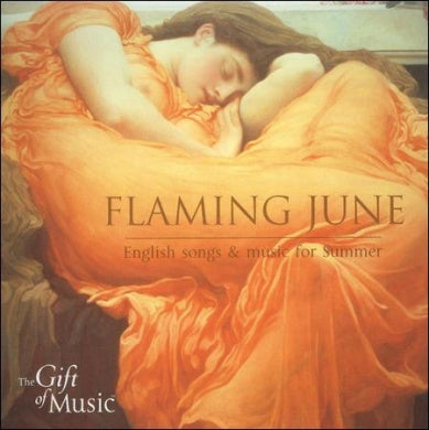 Flaming June: English Songs and Music for Summer