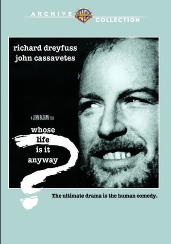 Whose Life Is It Anyway