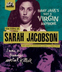 The Films Of Sarah Jacobson: Mary Jane's Not a Virgin Anymore + I Was a Teenage Serial Killer