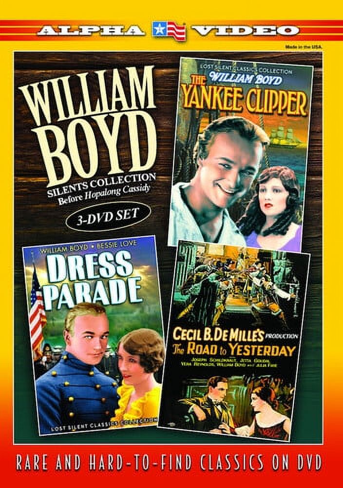 William Boyd Silents Collection: Before Hopalong Cassidy (The Road to Yesterday / The Yankee Clipper / Dress Parade) (3-DVD)