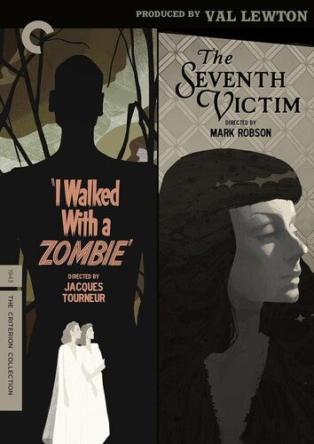 I Walked with a Zombie/The Seventh Victim: Produced by Val Lewton