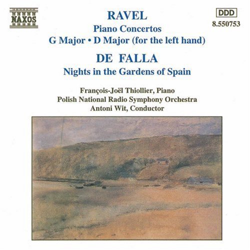 Ravel: Piano Concerto in G / Concerto in D for piano left hand / Falla: Nights in the Gardens of Spain