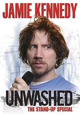 Jamie Kennedy - Unwashed / The Stand-Up Special