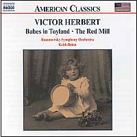 Victor Herbert: Babes in Toyland; The Red Mill