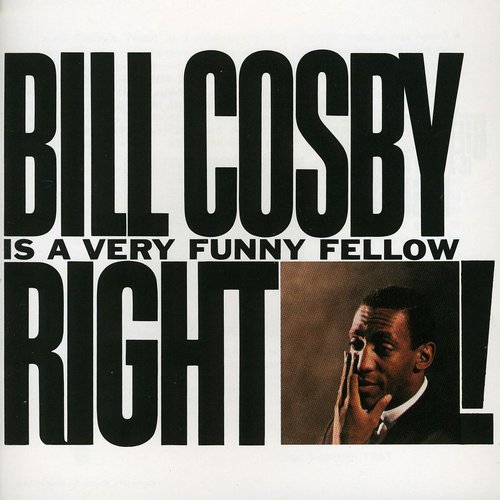 Bill Cosby Is A Very Funny Fellow Right!