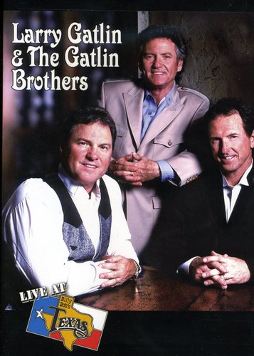 Live at Billy Bob's Texas: Larry Gatlin and the Gatlin Brothers