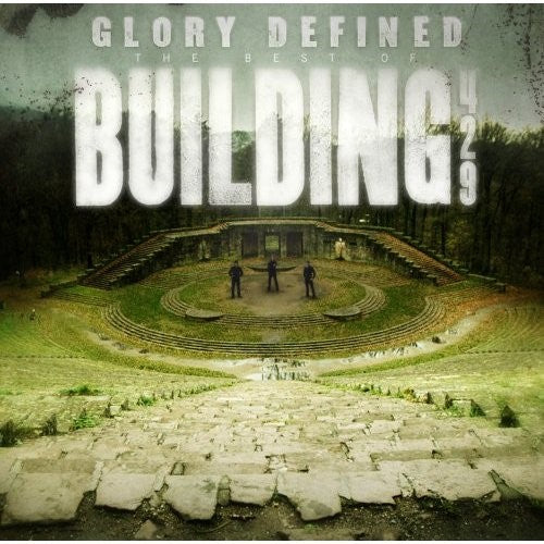 Glory Defined:The Best Of Building 429