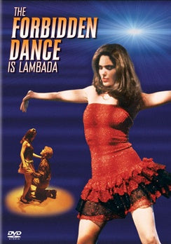 The Forbidden Dance Is Lambada