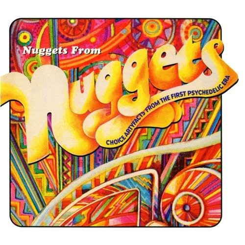 Nuggets From Nuggets: Choice Artyfacts From The First Psychedelic Era