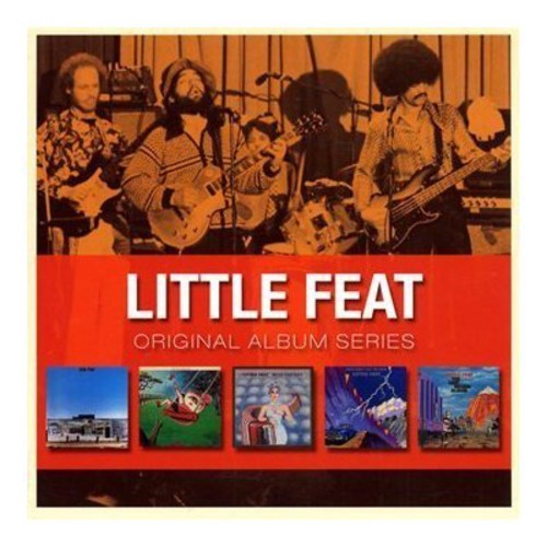 Original Album Series: Little Feat / Sailin' Shoes / Dixie Chicken / Feats Don't Fail Me Now / The Last Record Album