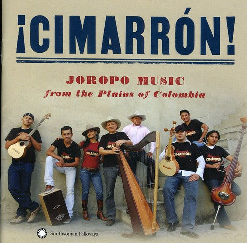 ¡Cimarrón! - Joropo Music from the Plains of Colombia