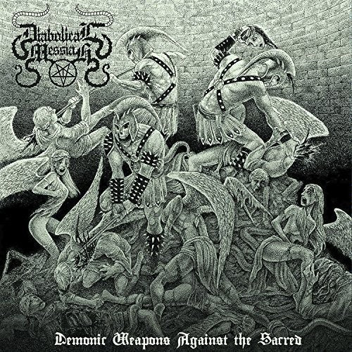 Demonic Weapons Against the Sacred
