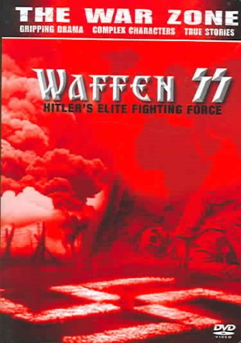The Waffen SS: Hitler's Elite Fighting Force