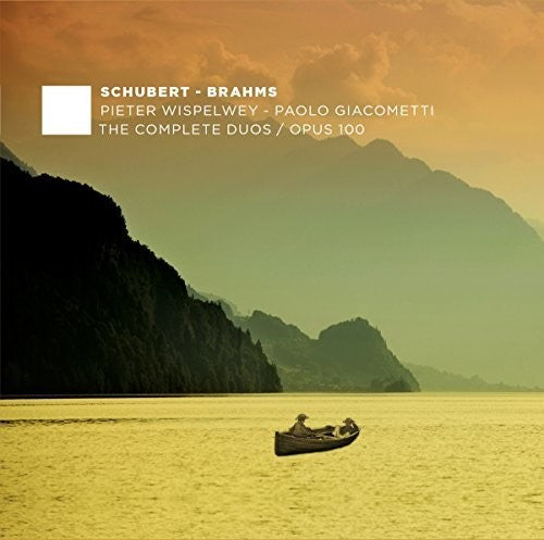 Brahms & Schubert: The Complete Duos