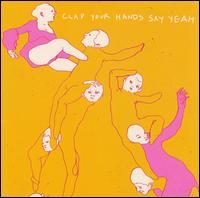 Clap Your Hands Say Yeah