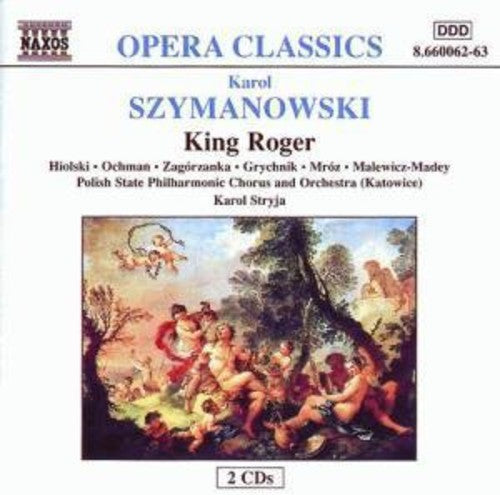Szymanowski - King Roger