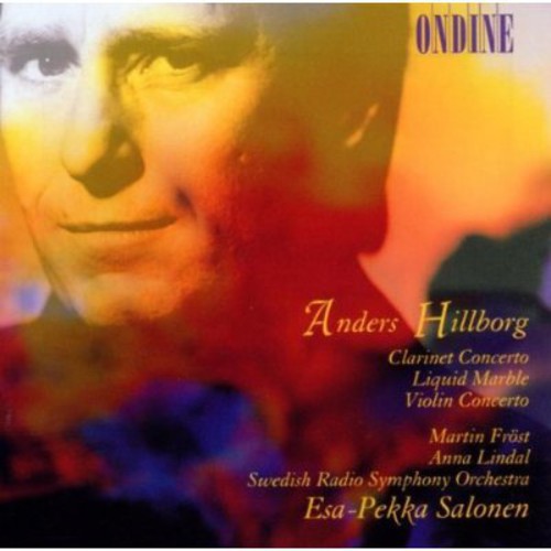 Hillborg: Clarinet & Violin Concertos; Liquid Marble