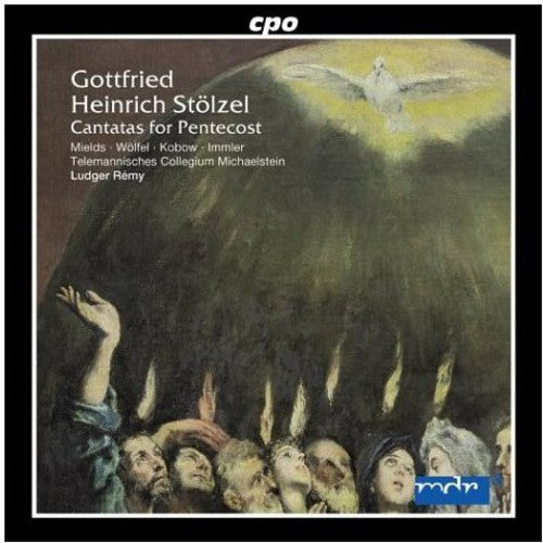 Gottfried Heinrich Stölzel: Cantatas for Pentecost