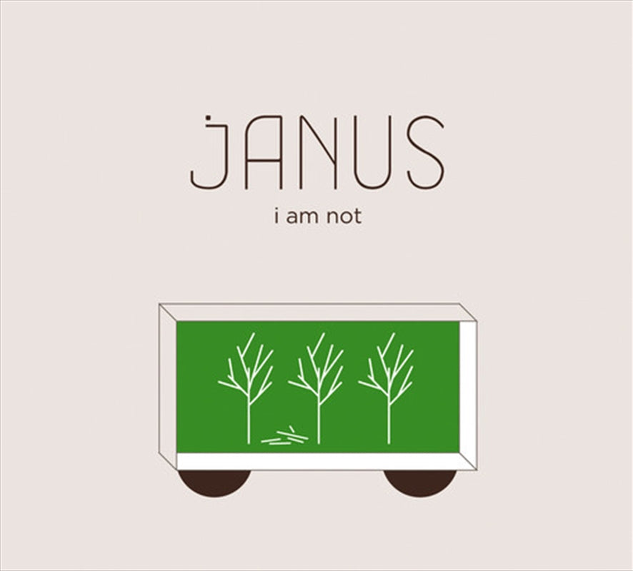 Janus: I Am Not