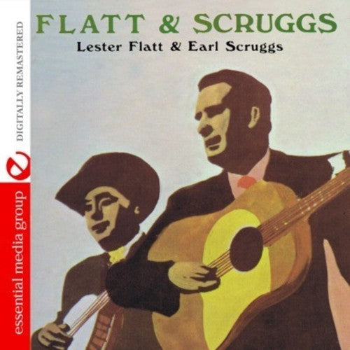 Lester Flatt & Earl Scruggs (Digitally Remastered)