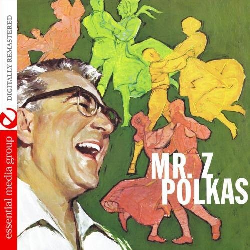 Mr. Z Polkas (Digitally Remastered)