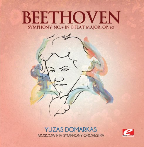 Symphony No. 4 in B-Flat Major, Op. 60 (Digitally Remastered)