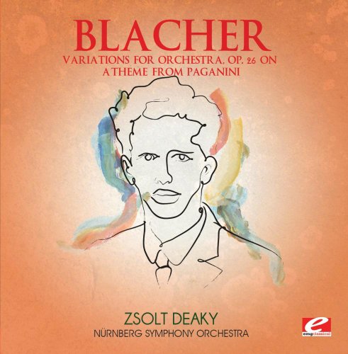 Blacher: Variations for Orchestra, Op. 26 on a Theme from Paganini