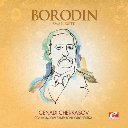 Borodin: Small Suite (Digitally Remastered)