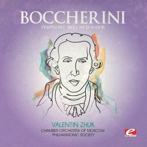 Boccherini: Symphony No. 1 in D Major (Digitally Remastered)