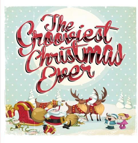 The Grooviest Christmas Ever