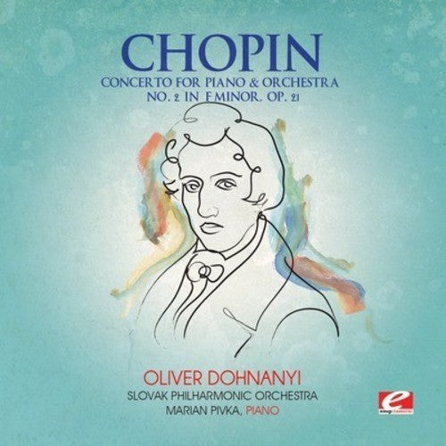 Chopin: Concerto for Piano and Orchestra No. 2 in F Minor, Op. 21