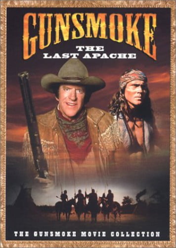 Gunsmoke - The Last Apache