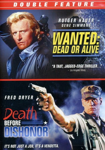 Death Before Dishonor/Wanted Dead or Alive